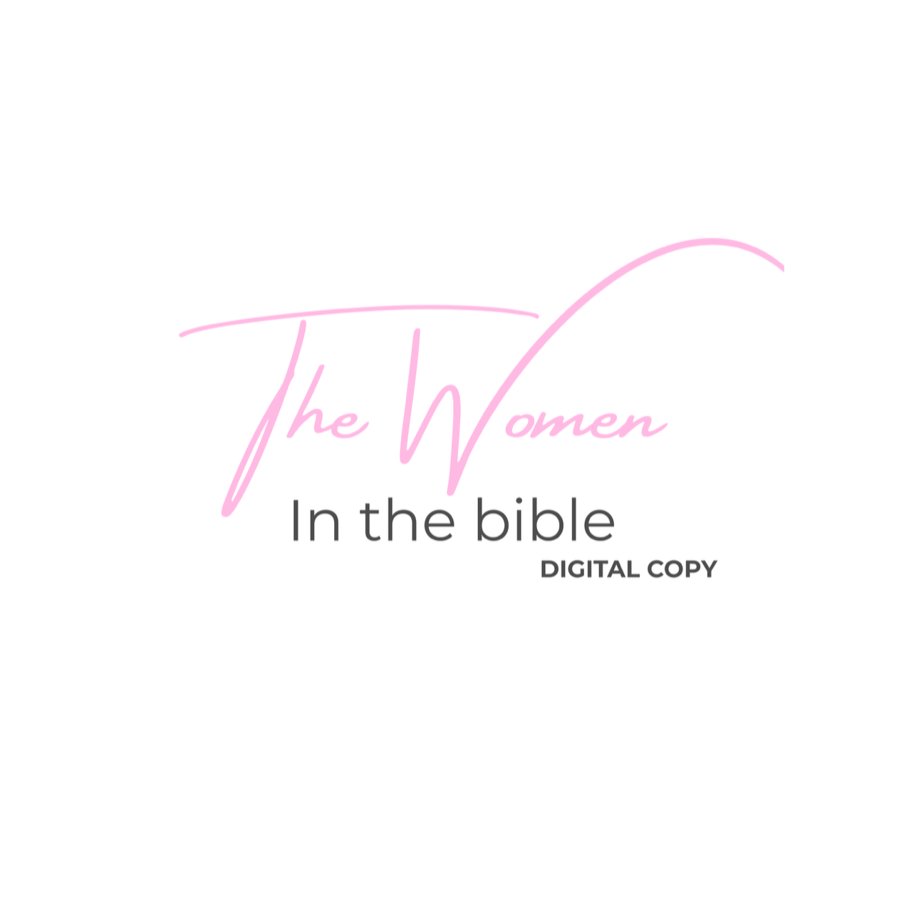 Women in the Bible: In-Depth Digital Notes